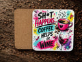 Glasuntersetzer – Sh*t Happens... Coffee Helps or Wine (4er-Set)
